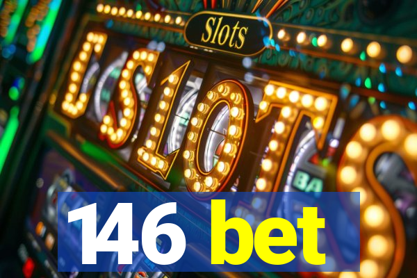 146 bet